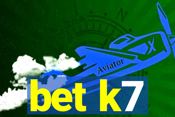 bet k7